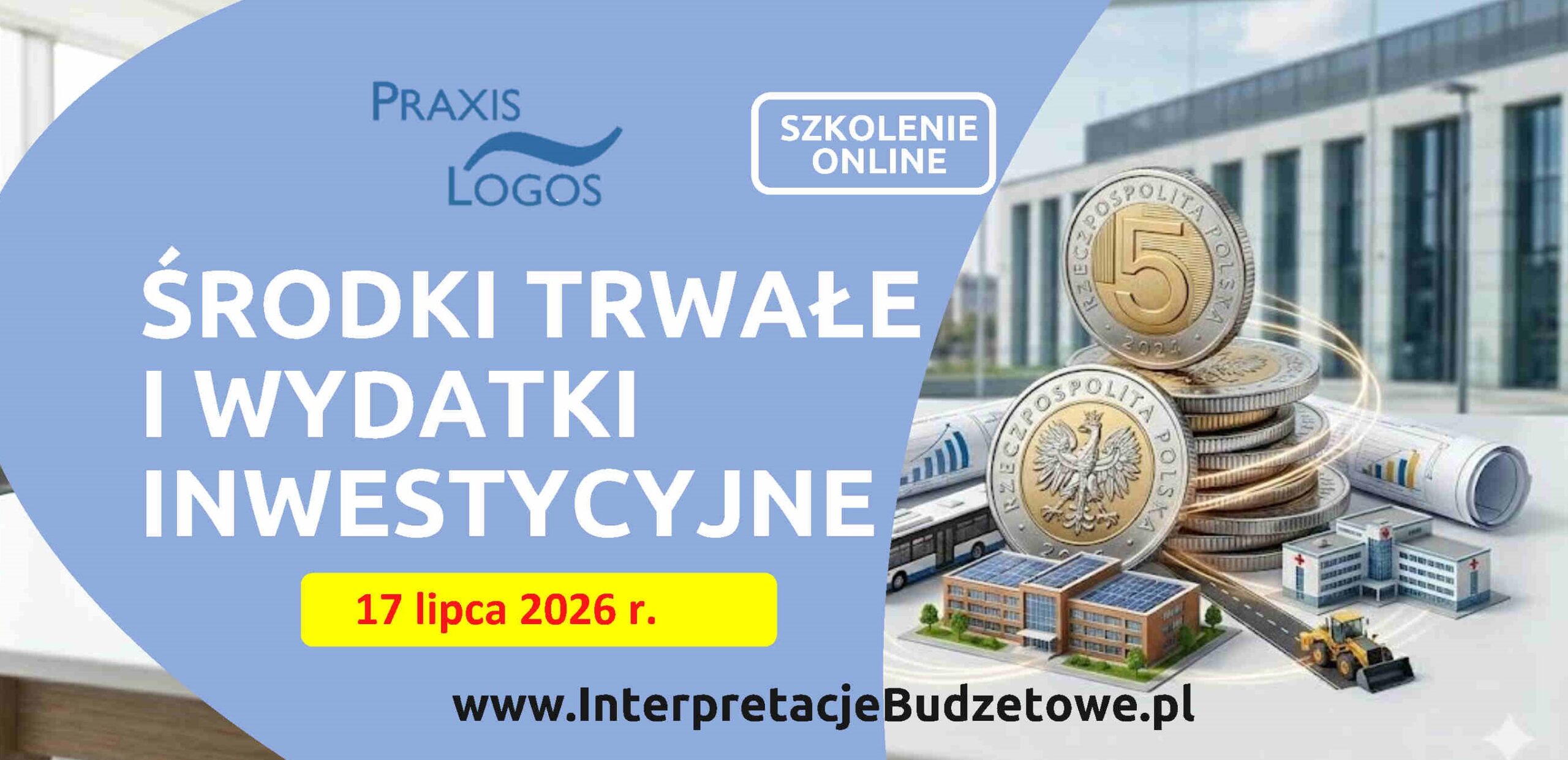 Środki trwałe i wydatki inwestycyjne - aktualne zasady i konsekwencje zmian w klasyfikacji budżetowej
