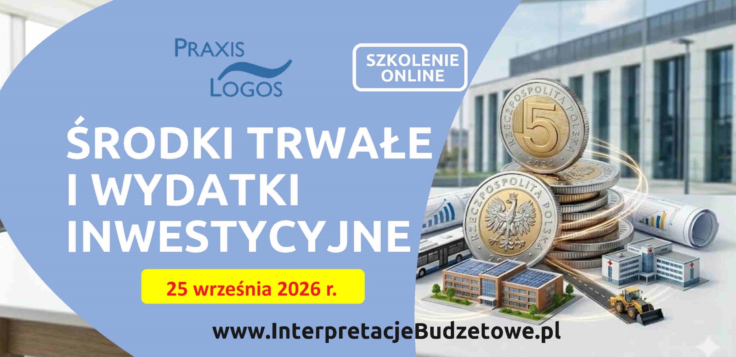 Środki trwałe i wydatki inwestycyjne - aktualne zasady i konsekwencje zmian w klasyfikacji budżetowej